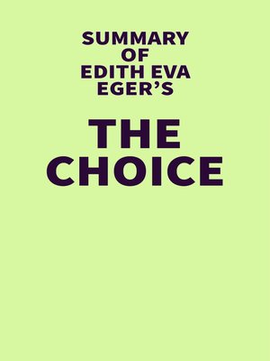 cover image of Summary of Edith Eva Eger's the Choice